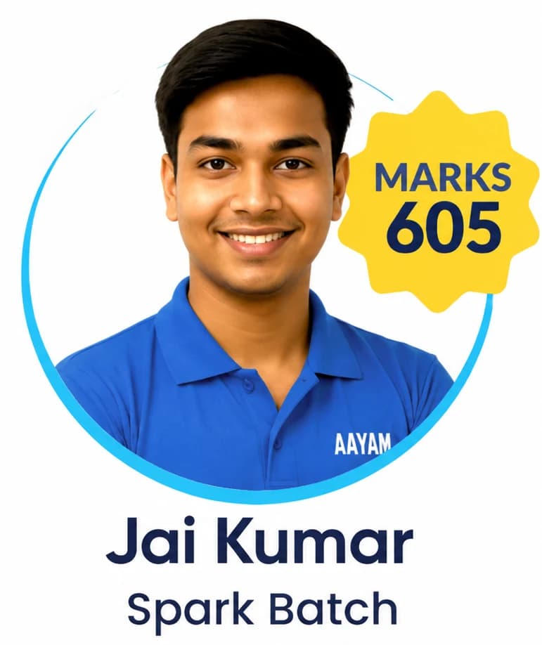 Jai Kumar (Spark Batch) scored 605 marks in NEET 2025 at Aayam Career Institute, Indore