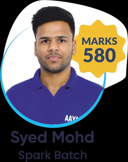 Syed Mohd (Spark Batch) scored 580 marks in NEET 2025 at Aayam Career Institute, Indore